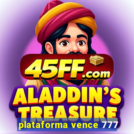 plataforma vence 777
